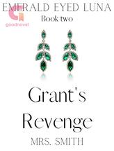 Novel Emerald Eyed Luna: Grant’s Revenge by Mrs. Smith