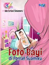 Novel FOTO BAYI DI PONSEL SUAMIKU by Ade Esriani