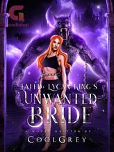 Novel Fated: Lycan King’s Unwanted Bride by Cool Grey