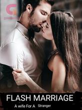 Novel Flash Marriage: A Wife For A Stranger by Moonlight Blue