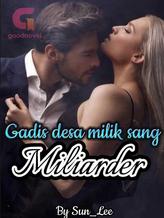 Novel Gadis Desa Milik Sang Miliarder by Sun_Lee