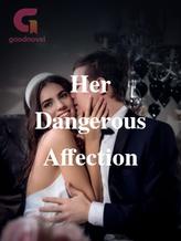 Her Dangerous Affection