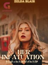 Novel Her Infatuation by Zelda Blair