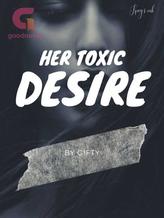 Novel Her Toxic Desire by Gift