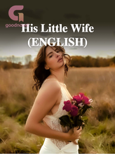 Novel His Little Wife  (ENGLISH) by Destiny-One