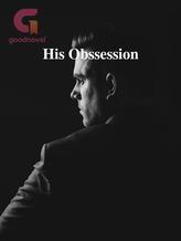 Novel His Obssession by Sekani