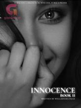 Novel INNOCENCE || BOOK 2 by Wellmindelysian