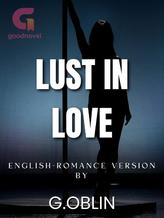 Novel Lust in Love by Latte