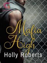 Novel Mafia High by Holly S Roberts