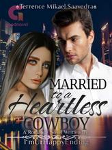 Novel Married to a Heartless Cowboy (English) by I’mUrHappyEnding