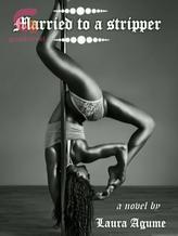 Married to a stripper (BlackBook 1)