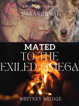 Novel Mated To The Exiled Omega by Whitney Bridge