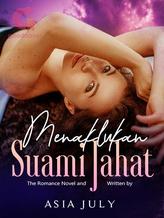 Novel Menaklukkan Suami Jahat by Asia July