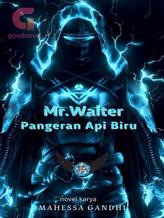 Novel Mr. Walter Pangeran Api Biru by Mahessa Gandhi