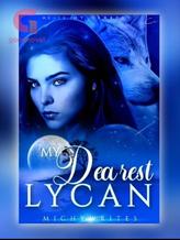 Novel My Dearest Lycan by MichyWrites