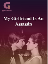 Novel My Girlfriend Is An Assassin by Author C