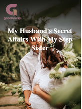 My Husband's Secret Affairs With My Step Sister