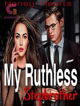 Novel My Ruthless Stepbrother by Honey Hearts