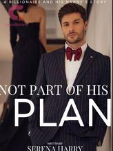 Novel Not Part Of His Plan by Serena Harry