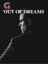 OUT OF DREAMS