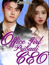 Novel Office Girl Pribadi CEO by Liana Dee