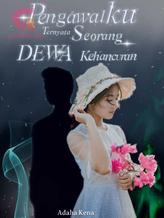 Novel Pengawalku Ternyata Seorang Dewa kehancuran by Adaha Kena