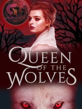 Novel Queen Of The Wolves by elliegunt