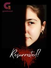 Novel RESURRECTED? by Adesiyan Toni