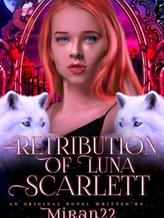 Novel RETRIBUTION OF LUNA SCARLETT by Miran22