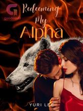 Novel Redeeming My Alpha by Yuri Lee