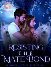 Novel Resisting The Mate Bond by K. Thurah