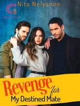 Novel Revenge For My Destined Mate by Nita Nelsynn