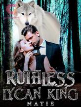 Novel Ruthless Lycan King by Natie