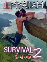 Novel SURVIVAL LOVE 2 by Jemyadam