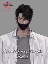 Novel Second Chance For The Bullied by King Novel Second Chance For The Bullied by King