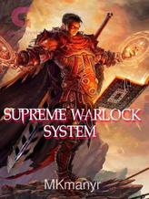 Supreme Warlock System