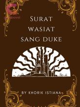 Novel Surat Wasiat Sang Duke by Khorik Istiana Novel Surat Wasiat Sang Duke by Khorik Istiana