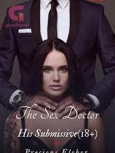 Novel THE LOVE DOCTOR: HIS SUBMISSIVE by Babyauthor