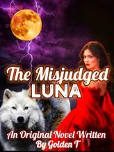 Novel THE MISJUDGED LUNA by Goldent