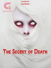 Novel THE SECRET OF DEATH by Lalapikaboo