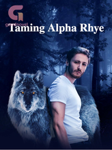 Novel Taming Alpha Rhye by C.ELLICA