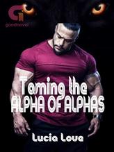 Novel Taming the Alpha of Alphas by Lucia Love