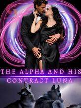 Novel The Alpha and His Contract Luna by Evelyn M.M