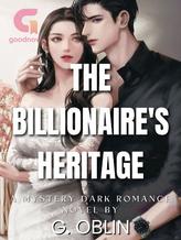 Novel The Billionaire’s Heritage by Latte