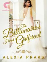 Novel The Billionaire’s Hired Girlfriend by Alexia Praks