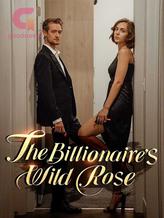 The Billionaire's Wild Rose