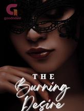 Novel The Burning Desire by Kiara