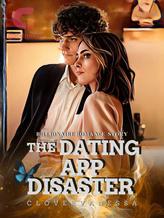 Novel The Dating App Disaster by Clovervanessa