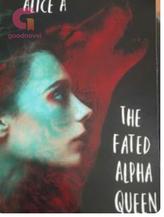 Novel The Fated Alpha Queen by Raven P
