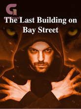 Novel The Last Building on Bay Street by Purple Cashinx